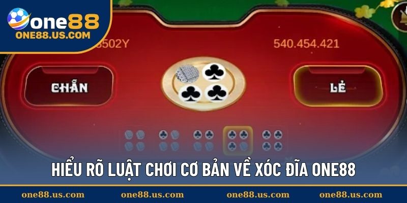 Hiểu rõ luật chơi cơ bản về Xóc Đĩa ONE88